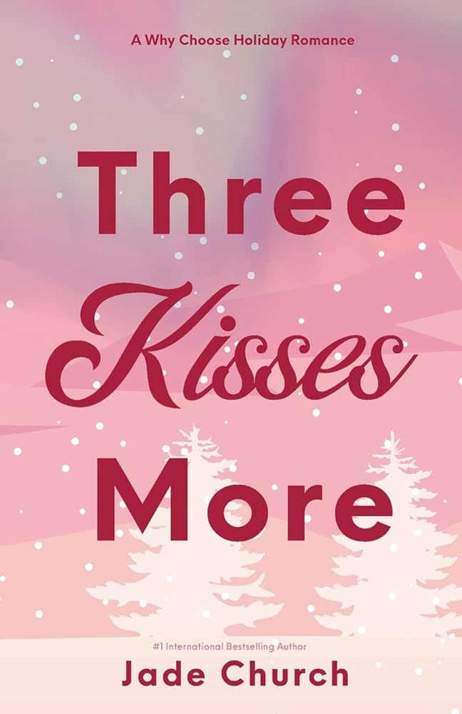 Three Kisses More: a spicy holiday novella cover image