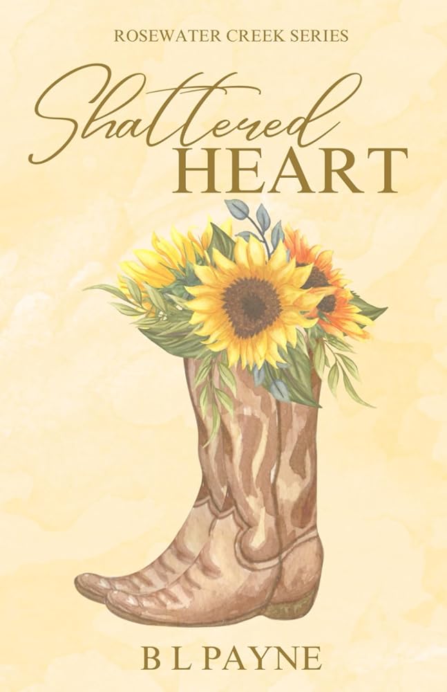 Shattered Heart: Rosewater Creek Series (Book One) cover image