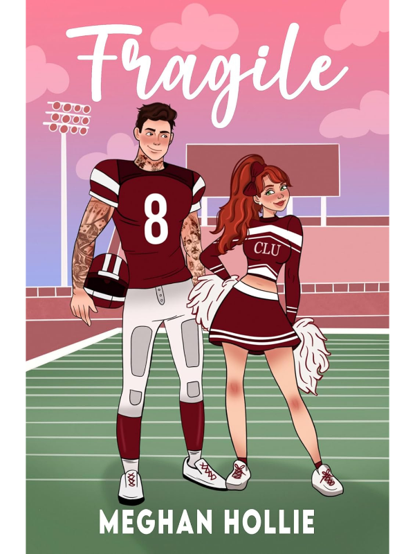 Fragile (Cedar Lakes University #2) | Meghan Hollie