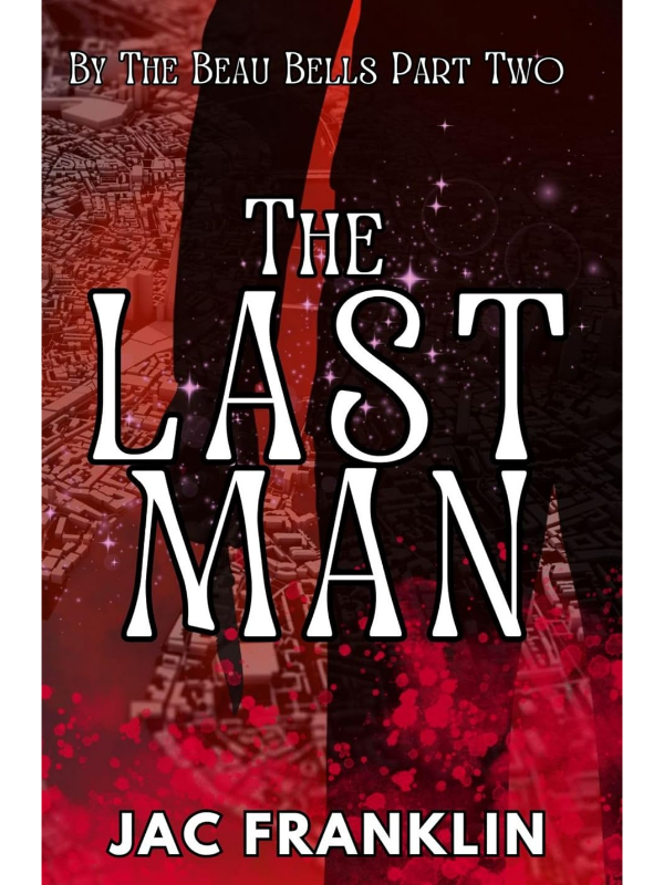The Last Man (By The Beau Bells #2) | Jac Franklin