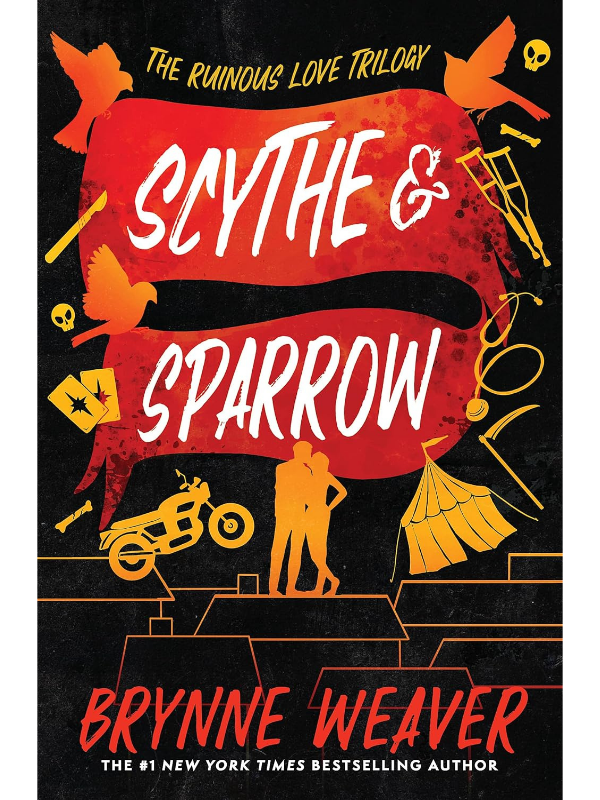 Scythe and Sparrow (The Ruinous Love Trilogy #3) | Brynne Weaver