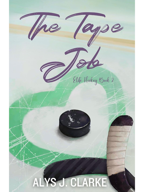 The Tape Job (Elite Hockey #2) | A Brother's Best Friend Hockey Romance | Alys J. Clarke