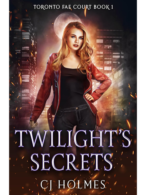 Twilight's Secrets (Toronto Fae Court #1) | CJ Holmes
