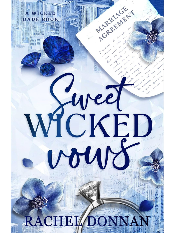 Sweet Wicked Vows (Wicked Dade Series #1) | A Billionaire Marriage of Convenience Romance | Rachel Donnan
