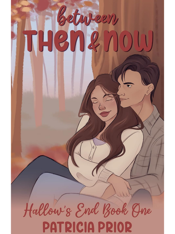 Between Then and Now (Hallow's End #1) | Patricia Prior