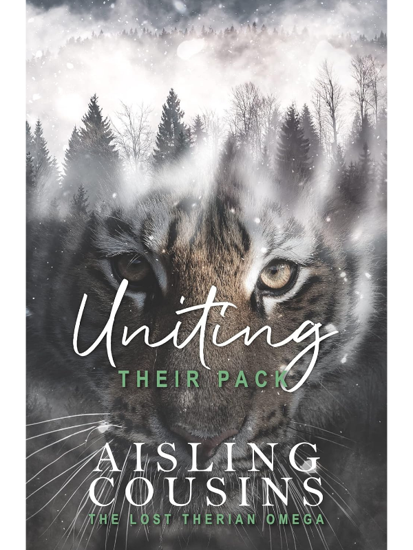 Uniting Their Pack (The Lost Therian Omega #3) | Fated Mates Shifter Oemgaverse Romance | Aisling Cousins
