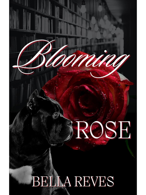 Blooming Rose (Constrained Bouquet #2) | A Dark Beauty and the Beat Retelling | Bella Reves