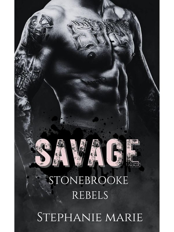 Savage (Stonebrooke Rebels #1) Hardback Edition | A Dark Why Choose Romance | Stephanie Marie