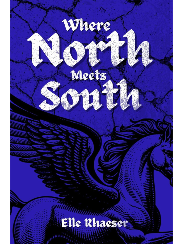 Where North Meets South (Scarred by Feathers | Elle Rhaeser
