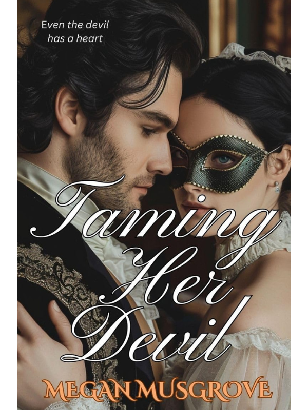 Taming Her Devil (Self Made Rogues #3) | A Historical Romance | Megan Musgrove