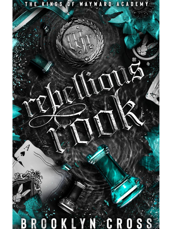 Rebellious Rook (The Kings of Wayward Academy #4) | Brooklyn Cross