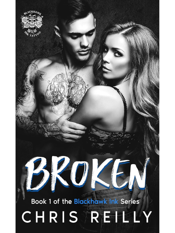 Broken (Blackhawk Ink #1) | Chris Reilly