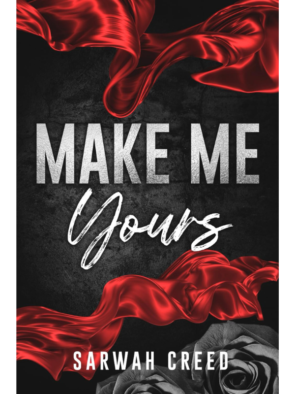 Make Me Yours - Four Books in One | Sarwah Creed