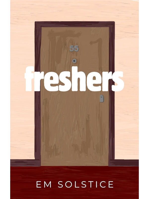 Freshers | Em Solstice
