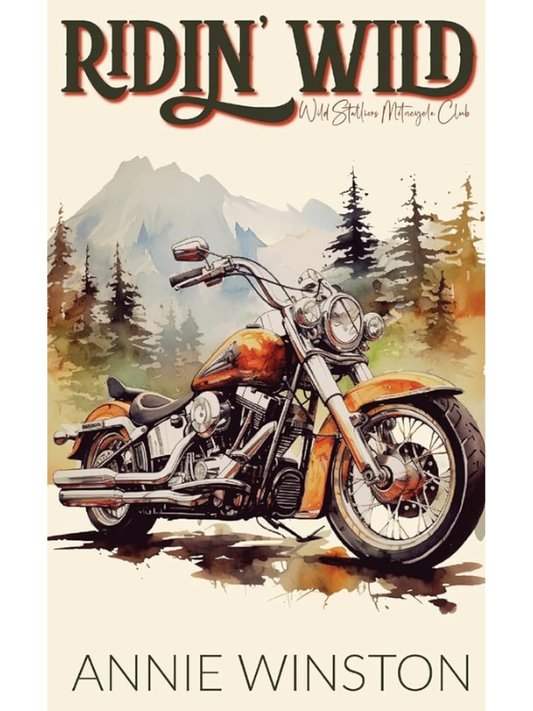 Ridin' Wild (Wild Stallions MC #1) | Annie Winston