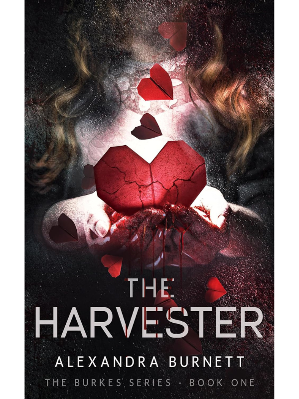 The Harvester (The Burkes #1) | A Dark Romance | Alexandra Burnett