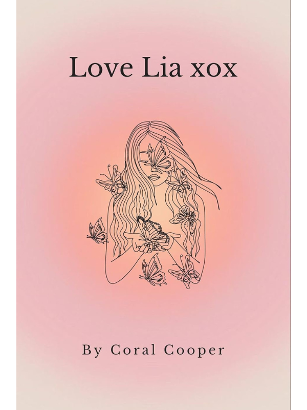 Love Lia xox (Love Lia xox Duology #1) | A Heart-breaking romance | Coral Cooper