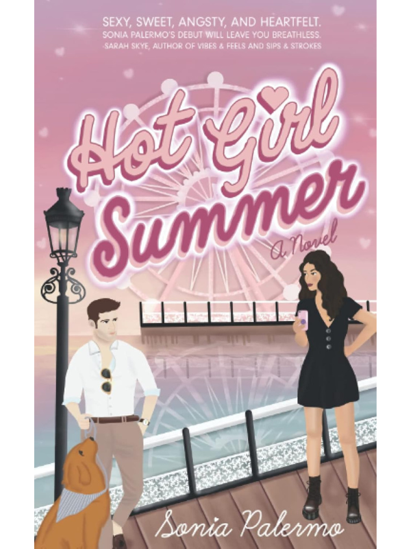 Hot Girl Summer | A Contemporary Romance | Sonia Palermo