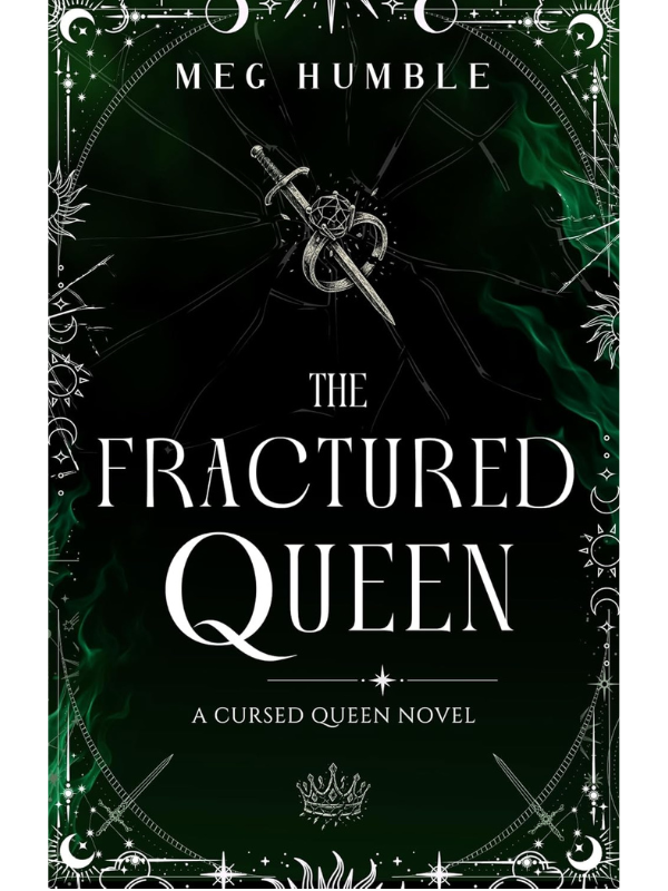 The Fractured Queen (Cursed Queen #3) | Meg Humble