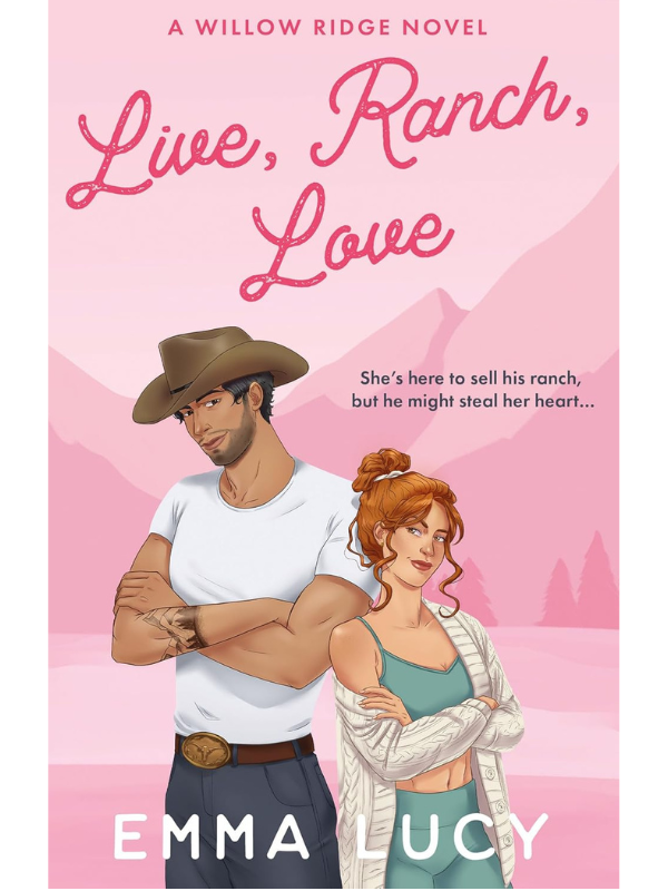 Live, Ranch, Love (Willow Ridge #1) | Emma Lucy