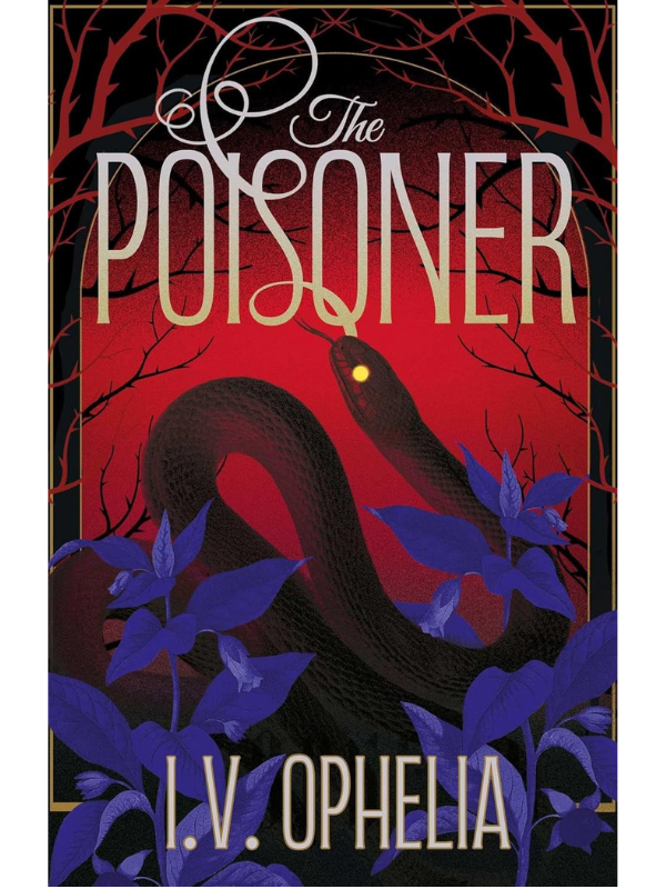 The Poisoner | I.V. Ophelia