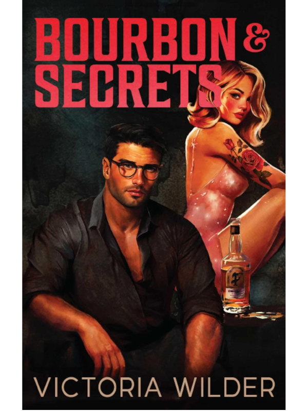 Bourbon and Secrets (The Bourbon Boys #2) | Victoria Wilder