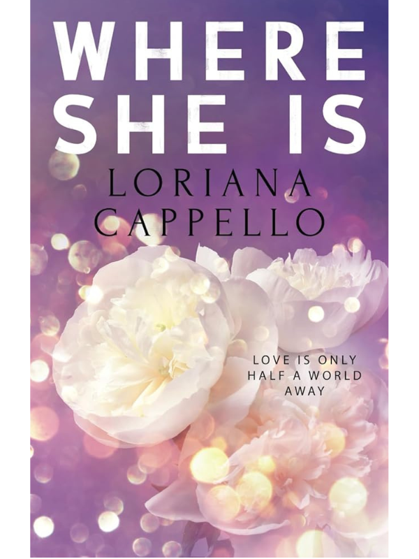 Where She Is (Where She Is #1) | Loriana Cappello