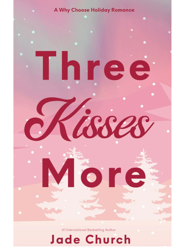 Three Kisses More | Jade Church