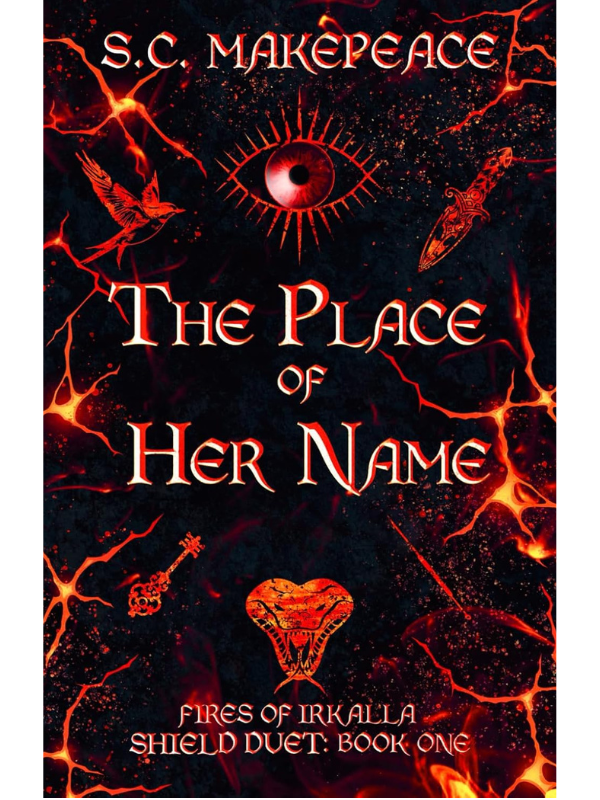The Place of Her Name (Fires of Irkalla #1) | S.C. Makepeace