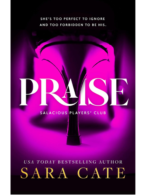 Praise (Salacious Players Club #1) | Sara Cate