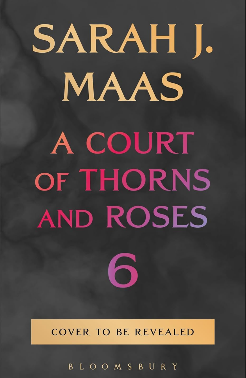 A Court of Thorns and Roses 6 | Pre-Order: Out 27th October