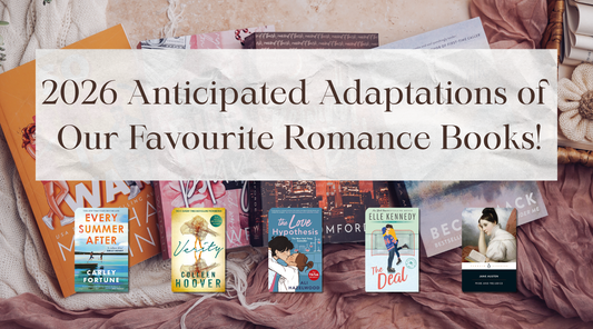 2026 Anticipated Adaptations of Our Favourite Romance Books!