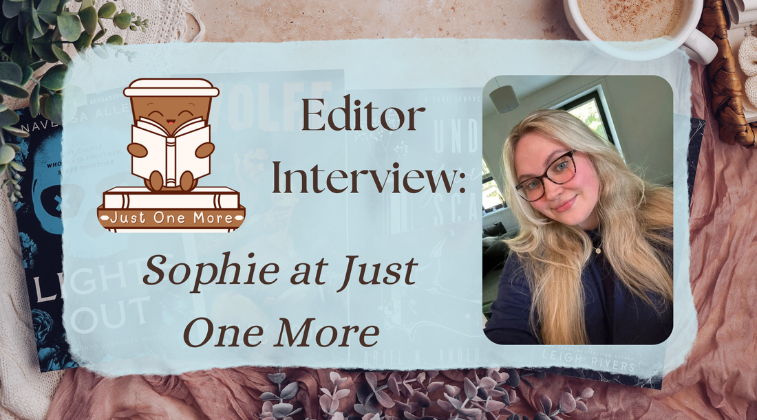 Sophie at Just One More | Romance Editor Interview