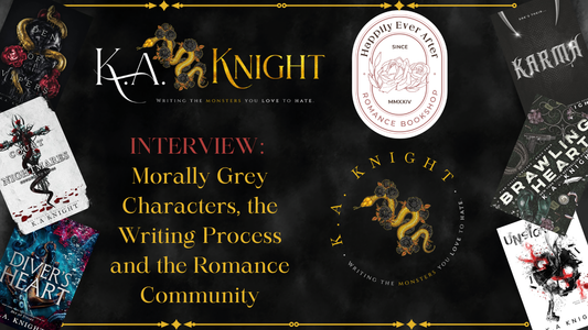 HEA Interview | K.A. Knight | Morally Grey Characters, the Writing Process and the Romance Community