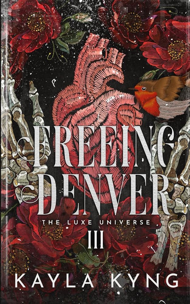 Freeing Denver: A Mafia Romance (The Luxe Universe Book Three) (The Denver Series) cover image