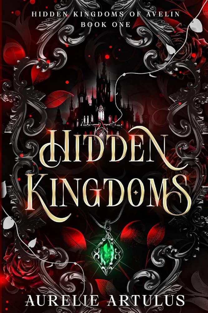 Hidden Kingdoms: A Dark Fantasy Romance (Hidden Kingdoms of Avelin) cover image