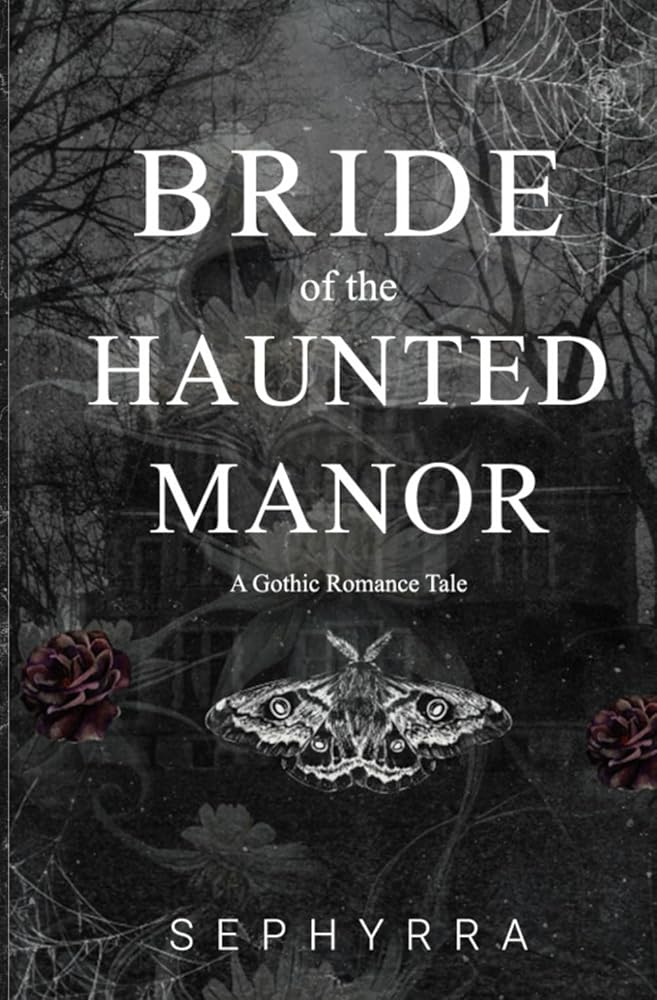 Bride Of The Haunted Manor: A Gothic Romance Novella cover image