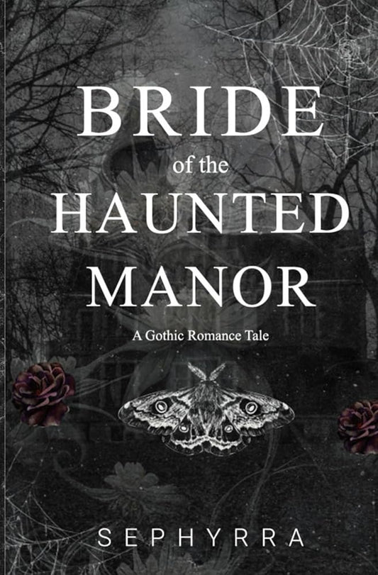 Bride Of The Haunted Manor: A Gothic Romance Novella cover image