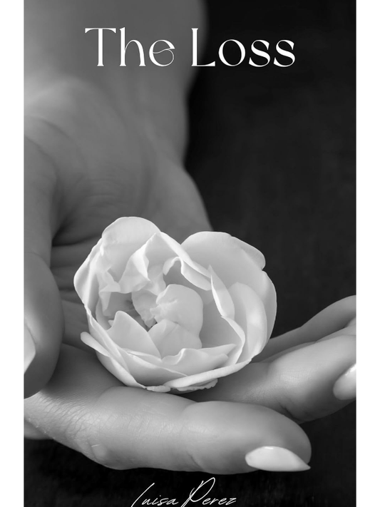The Loss (The Loss and Grief Series #1) | Luisa Perez