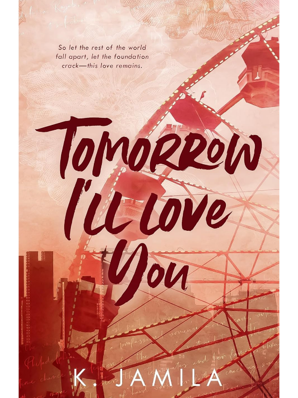 Tomorrow I'll Love You | K Jamila