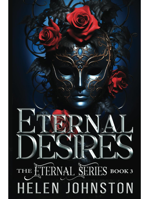 Eternal Desires (Eternal Series #3)) | A Paranormal Romance | Helen Johnston