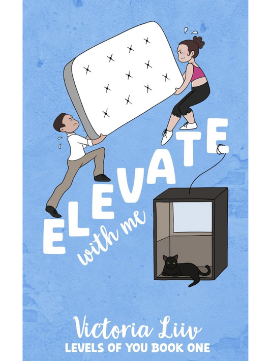 Elevate With Me | A Closed Door Romance | Victoria Liiv
