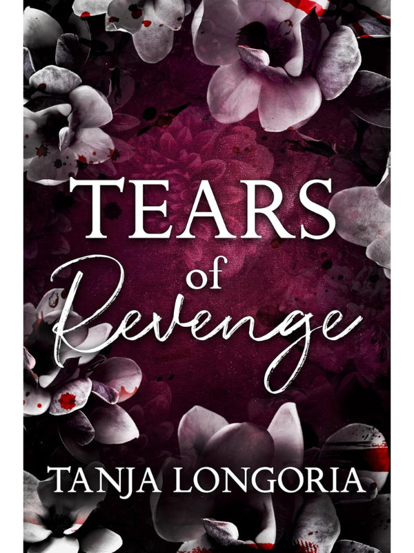 Tears of Revenge | A Why Choose Vampire Romance | Tanja Longoria