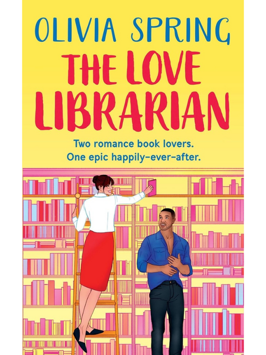 The Love Librarian | A Friends to lovers Small Town Romance | Olivia Spring