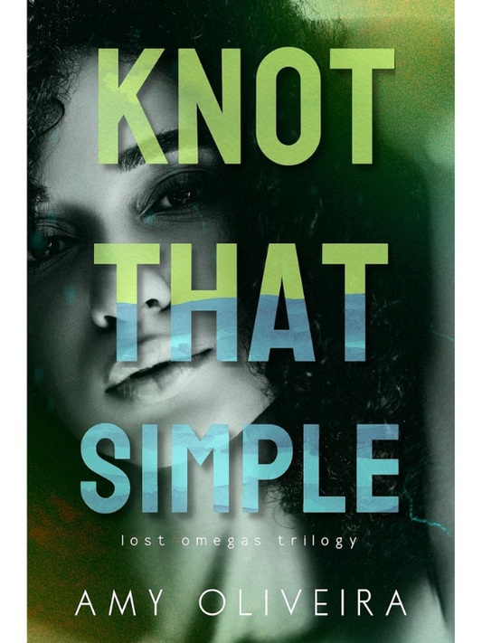 Knot That Simple | Amy Oliveira