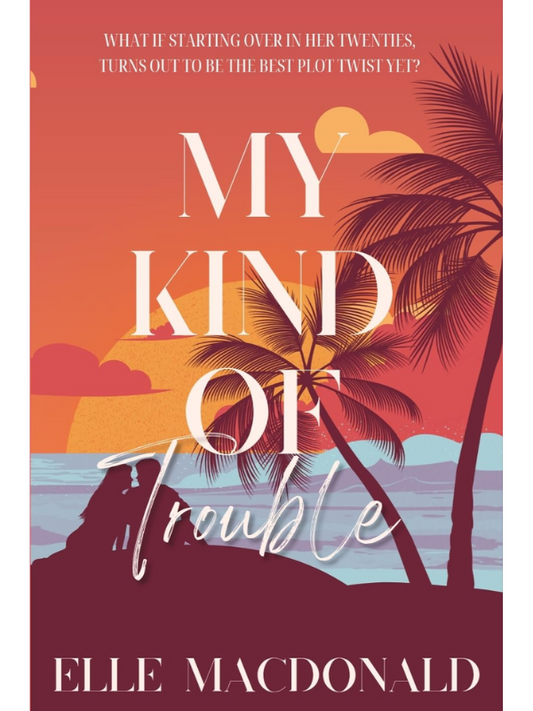 My Kind of Trouble | Elle Macdonals