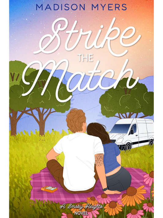Strike The Match ( Smoky Heights Book #2)| Small Town Romance | Madison Myers