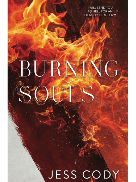 Burning Souls | A Dark Romance | Jess Cody