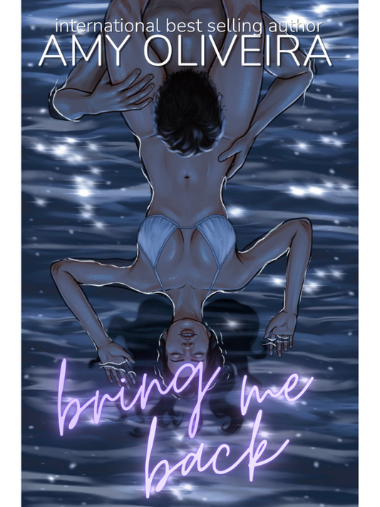 Bring Me Back | Signed Special Edition, Limited Stock | Amy Oliveira