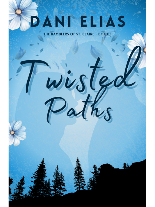 Twisted Paths (The Ramblers of St. Claire Book #1) | Dani Elias